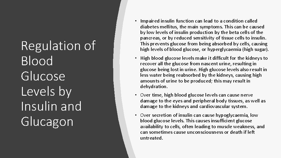 Regulation of Blood Glucose Levels by Insulin and Glucagon • Impaired insulin function can