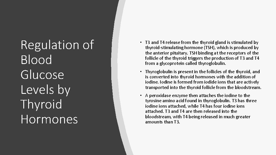 Regulation of Blood Glucose Levels by Thyroid Hormones • T 3 and T 4