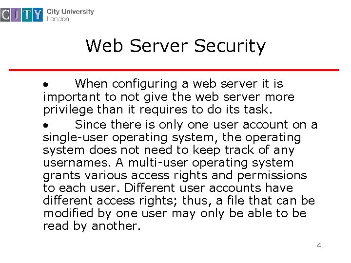 Web Server Security · When configuring a web server it is important to not
