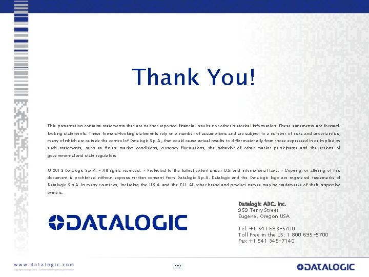 Thank You! This presentation contains statements that are neither reported financial results nor other