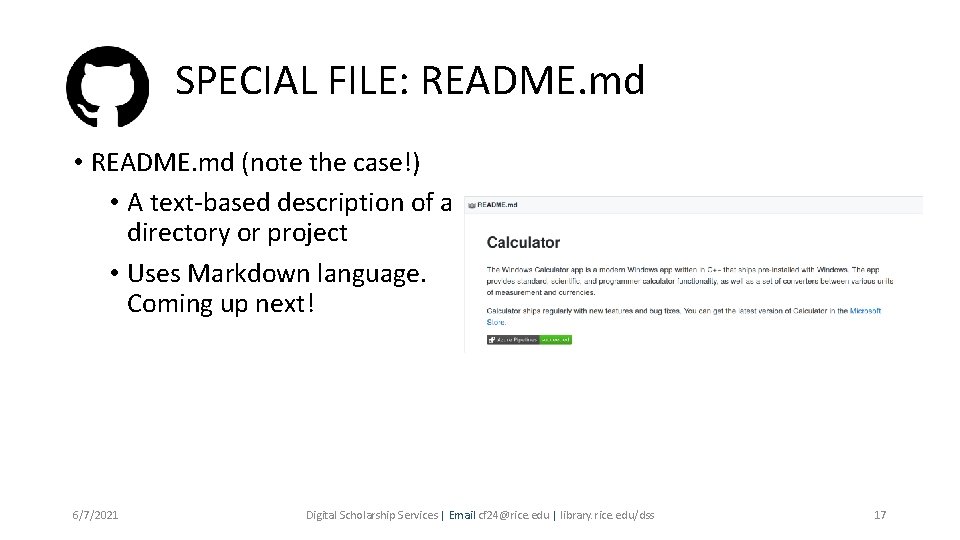 SPECIAL FILE: README. md • README. md (note the case!) • A text-based description