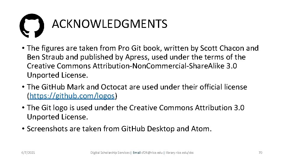 ACKNOWLEDGMENTS • The figures are taken from Pro Git book, written by Scott Chacon