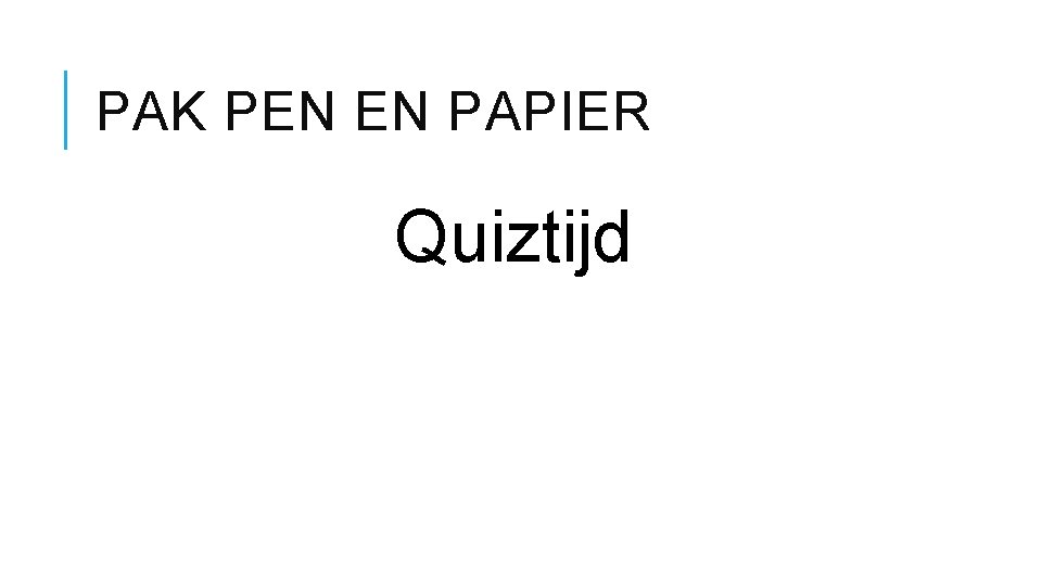 PAK PEN EN PAPIER Quiztijd 