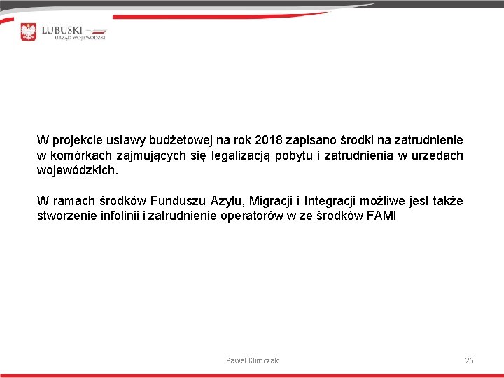 W projekcie ustawy budżetowej na rok 2018 zapisano środki na zatrudnienie w komórkach zajmujących