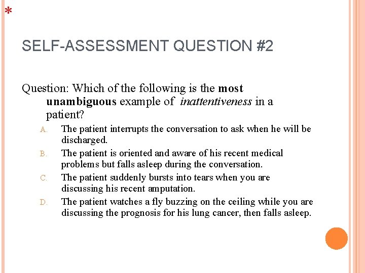 * SELF-ASSESSMENT QUESTION #2 Question: Which of the following is the most unambiguous example