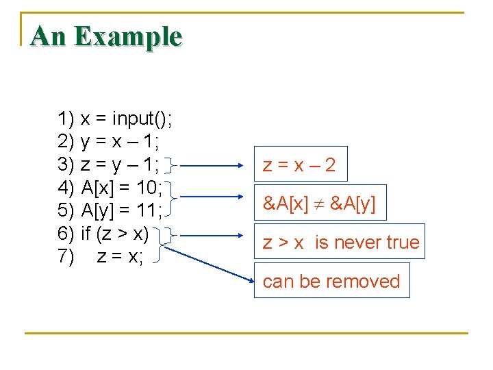 An Example 1) 2) 3) 4) 5) 6) 7) x = input(); y =