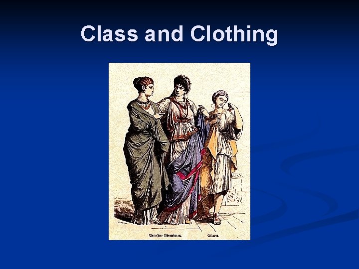 Class and Clothing 