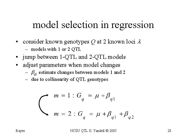 model selection in regression • consider known genotypes Q at 2 known loci –
