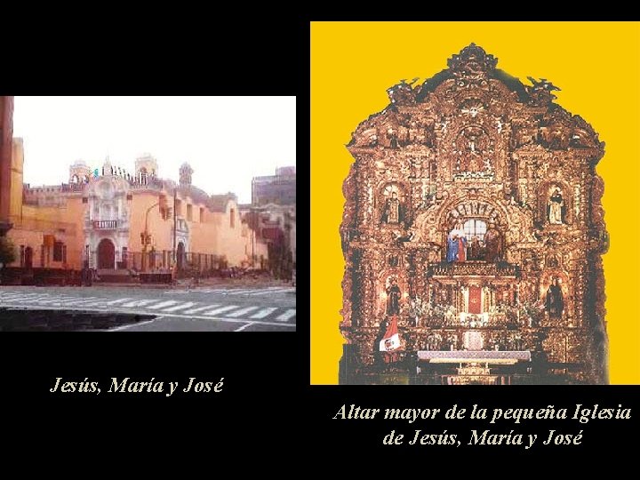 Jesús, María y José Altar mayor de la pequeña Iglesia de Jesús, María y
