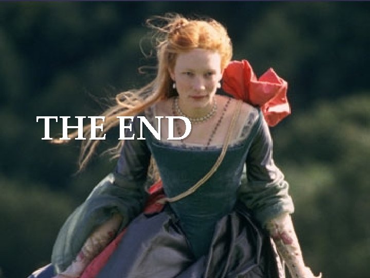 THE END { 