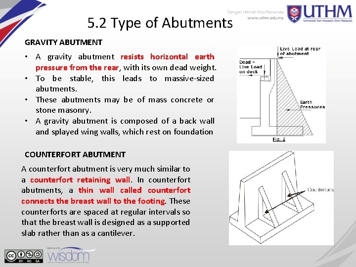 5. 2 Type of Abutments GRAVITY ABUTMENT • A gravity abutment resists horizontal earth 5. 2 Type of Abutments GRAVITY ABUTMENT • A gravity abutment resists horizontal earth