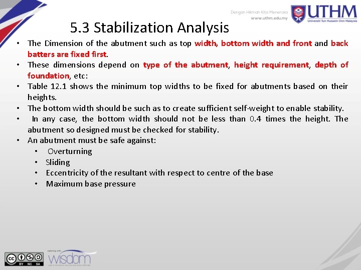 5. 3 Stabilization Analysis • The Dimension of the abutment such as top width, 5. 3 Stabilization Analysis • The Dimension of the abutment such as top width,