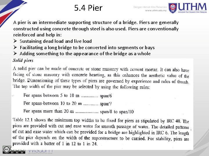 5. 4 Pier A pier is an intermediate supporting structure of a bridge. Piers 5. 4 Pier A pier is an intermediate supporting structure of a bridge. Piers