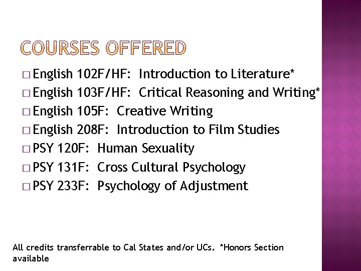 � English 102 F/HF: Introduction to Literature* � English 103 F/HF: Critical Reasoning and