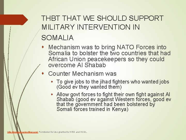 THBT THAT WE SHOULD SUPPORT MILITARY INTERVENTION IN SOMALIA s Mechanism was to bring