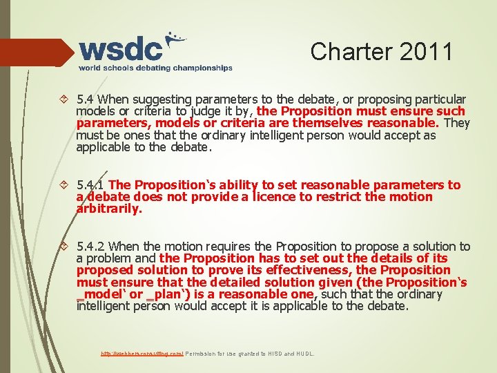 Charter 2011 5. 4 When suggesting parameters to the debate, or proposing particular models
