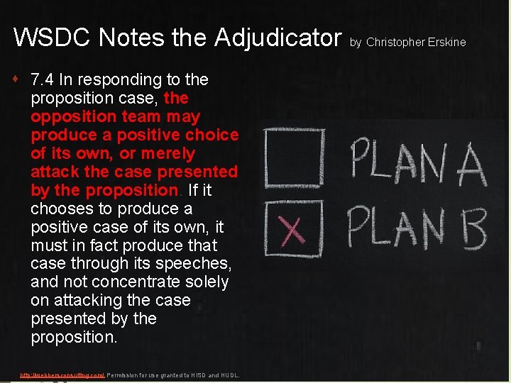 WSDC Notes the Adjudicator by Christopher Erskine s 7. 4 In responding to the