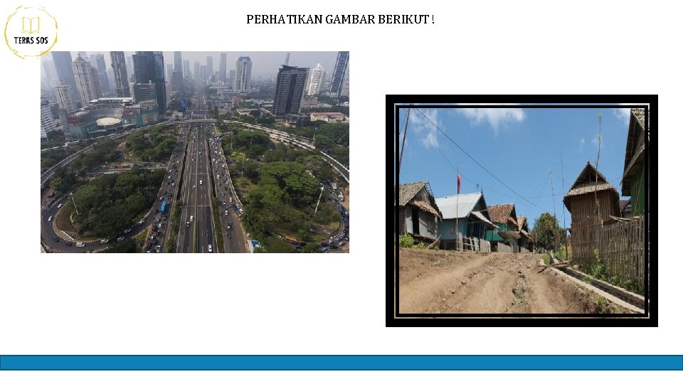 PERHATIKAN GAMBAR BERIKUT ! 