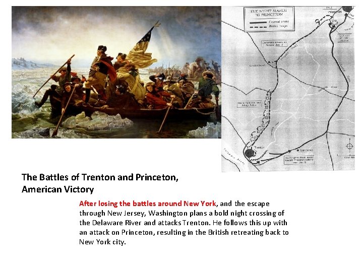 The Battles of Trenton and Princeton, American Victory After losing the battles around New The Battles of Trenton and Princeton, American Victory After losing the battles around New