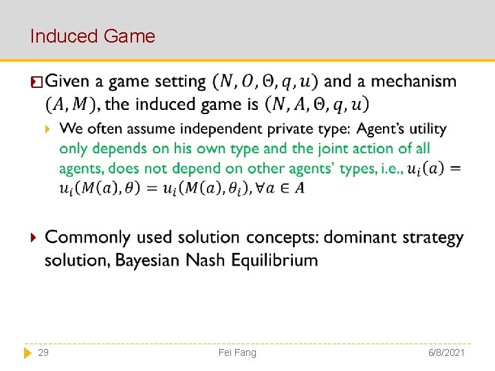 Induced Game � 29 Fei Fang 6/8/2021 
