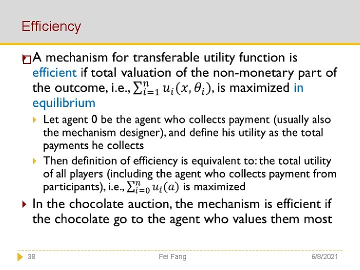 Efficiency � 38 Fei Fang 6/8/2021 