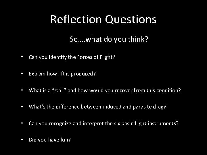 Reflection Questions So…. what do you think? • Can you identify the Forces of