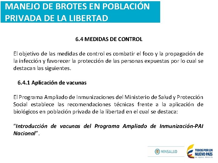 MANEJO DE BROTES EN POBLACIÓN PRIVADA DE LA LIBERTAD 6. 4 MEDIDAS DE CONTROL