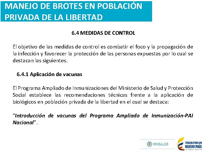 MANEJO DE BROTES EN POBLACIÓN PRIVADA DE LA LIBERTAD 6. 4 MEDIDAS DE CONTROL