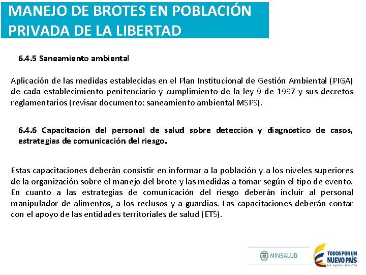 MANEJO DE BROTES EN POBLACIÓN PRIVADA DE LA LIBERTAD 6. 4. 5 Saneamiento ambiental
