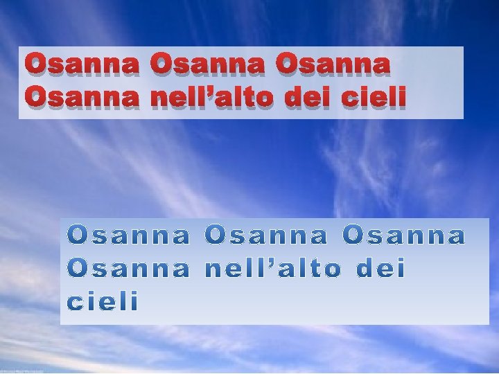 Osanna nell’alto dei cieli 