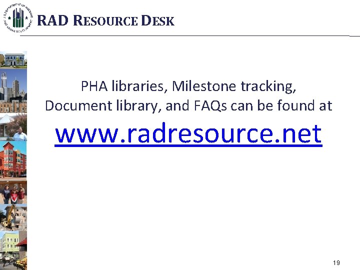 RAD RESOURCE DESK PHA libraries, Milestone tracking, Document library, and FAQs can be found