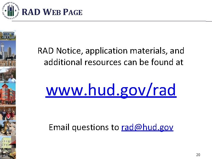 RAD WEB PAGE RAD Notice, application materials, and additional resources can be found at