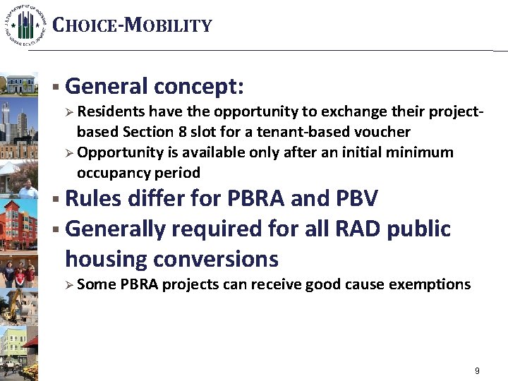 CHOICE-MOBILITY § General Ø Residents concept: have the opportunity to exchange their projectbased Section