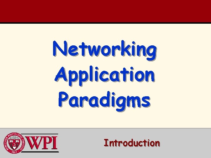 Networking Application Paradigms Introduction 