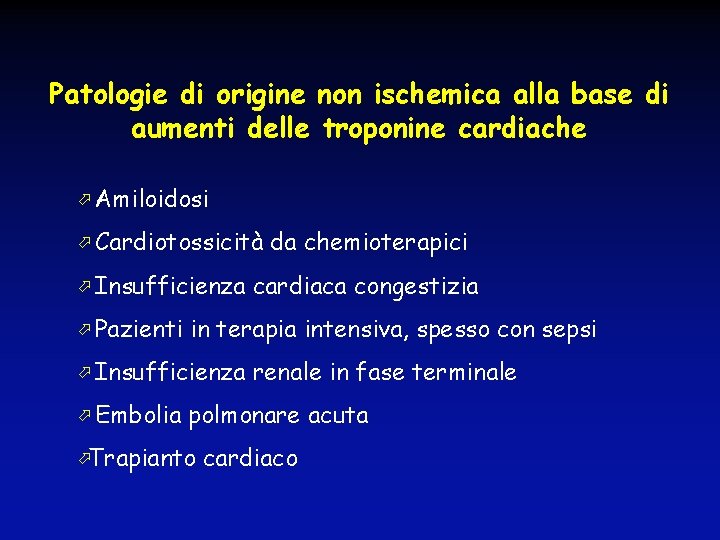 Patologie di origine non ischemica alla base di aumenti delle troponine cardiache ö Amiloidosi