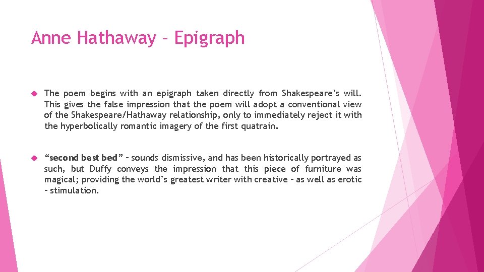Anne Hathaway – Epigraph The poem begins with an epigraph taken directly from Shakespeare’s
