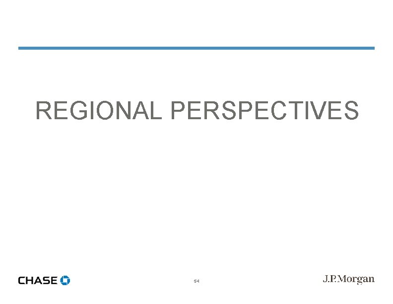 REGIONAL PERSPECTIVES 54 