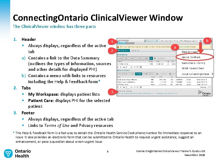Connecting. Ontario Clinical. Viewer Window The Clinical. Viewer window has three parts 1. Header