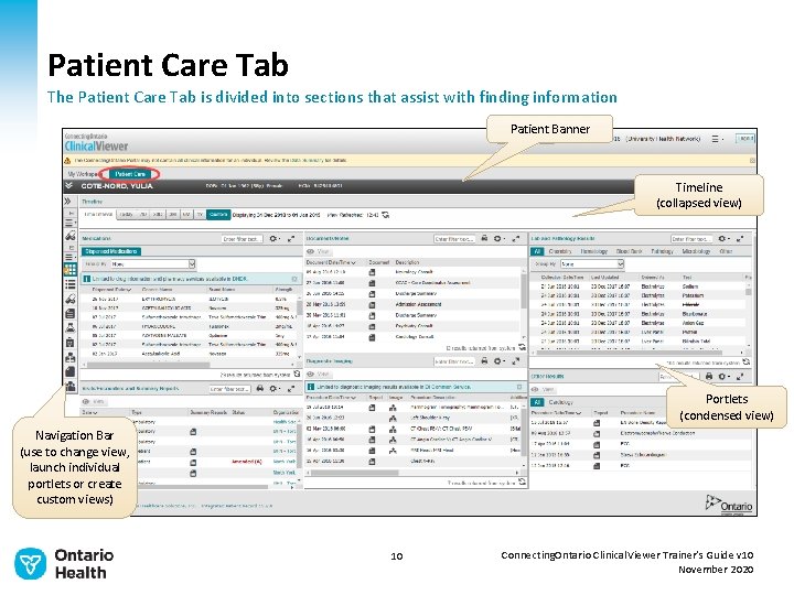 Patient Care Tab The Patient Care Tab is divided into sections that assist with