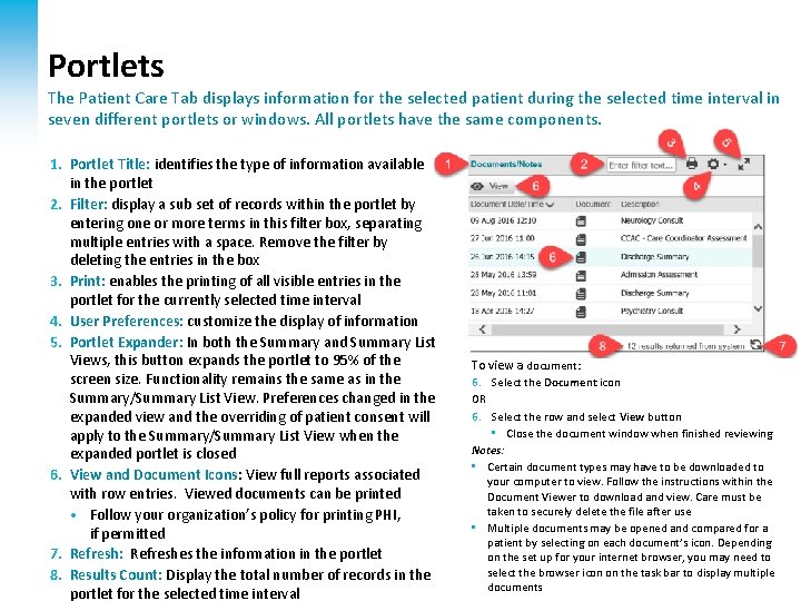 Portlets The Patient Care Tab displays information for the selected patient during the selected