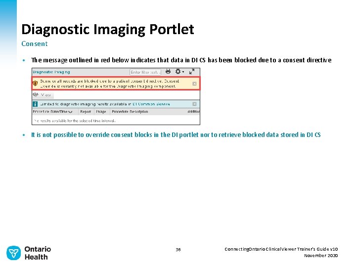 Diagnostic Imaging Portlet Consent • The message outlined in red below indicates that data