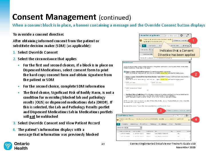 Consent Management (continued) When a consent block is in place, a banner containing a