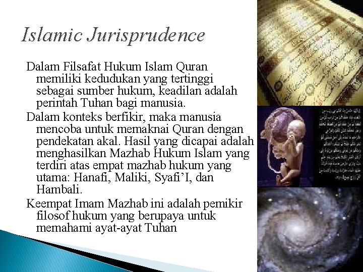 Islamic Jurisprudence Dalam Filsafat Hukum Islam Quran memiliki kedudukan yang tertinggi sebagai sumber hukum,