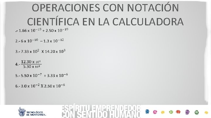 OPERACIONES CON NOTACIÓN CIENTÍFICA EN LA CALCULADORA • 
