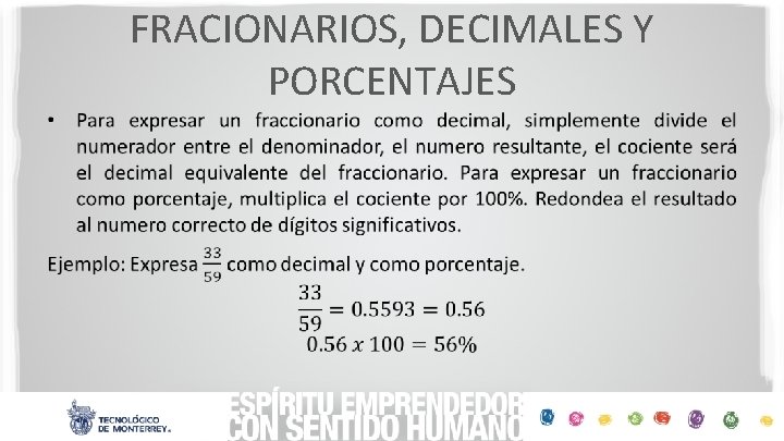 FRACIONARIOS, DECIMALES Y PORCENTAJES • 