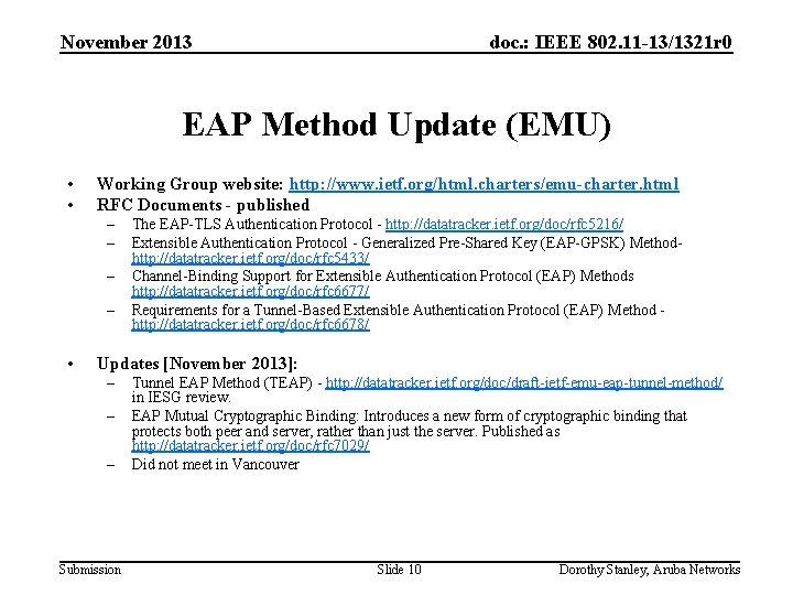 November 2013 doc. : IEEE 802. 11 -13/1321 r 0 EAP Method Update (EMU)