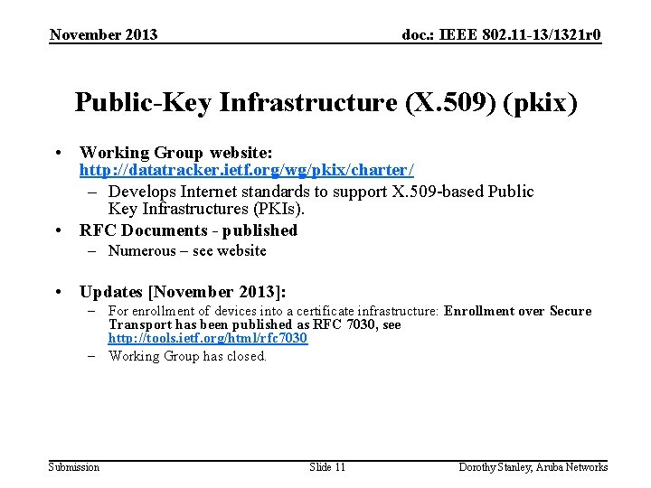 November 2013 doc. : IEEE 802. 11 -13/1321 r 0 Public-Key Infrastructure (X. 509)