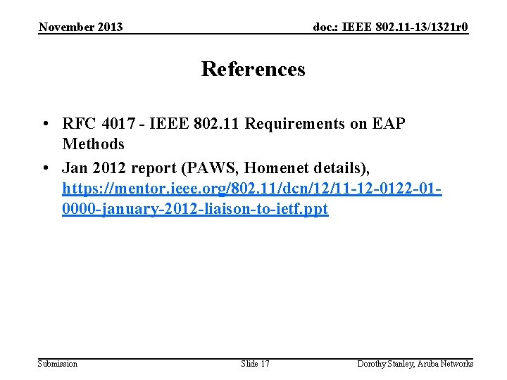 November 2013 doc. : IEEE 802. 11 -13/1321 r 0 References • RFC 4017