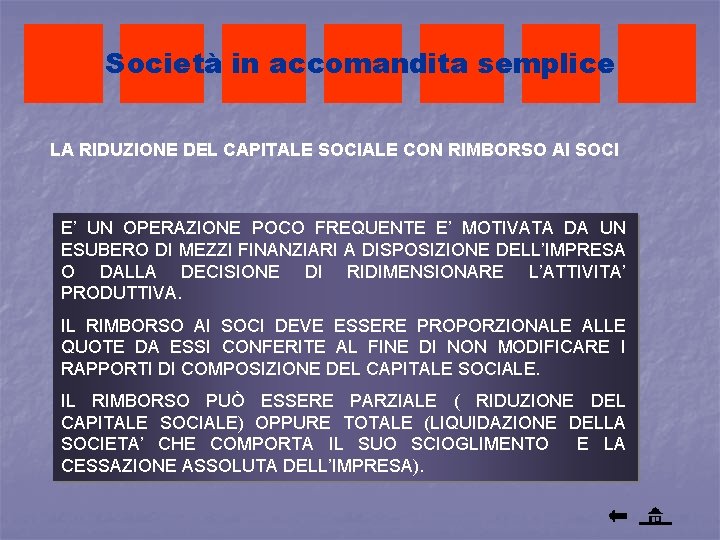 Società in accomandita semplice LA RIDUZIONE DEL CAPITALE SOCIALE CON RIMBORSO AI SOCI E’