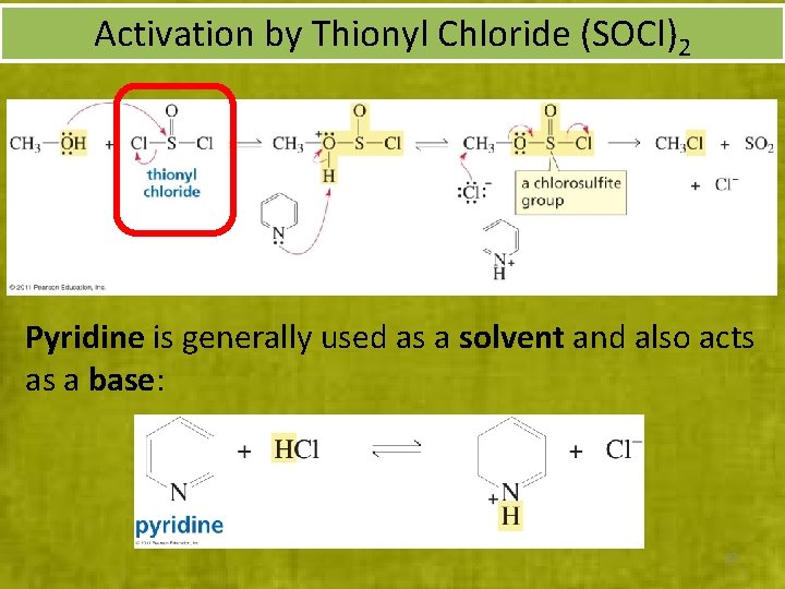 Activation by Thionyl Chloride (SOCl)2 Pyridine is generally used as a solvent and also